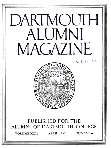 Issue: - April 1930 | Dartmouth Alumni Magazine