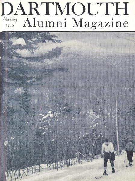 Issue: - February 1936 | Dartmouth Alumni Magazine