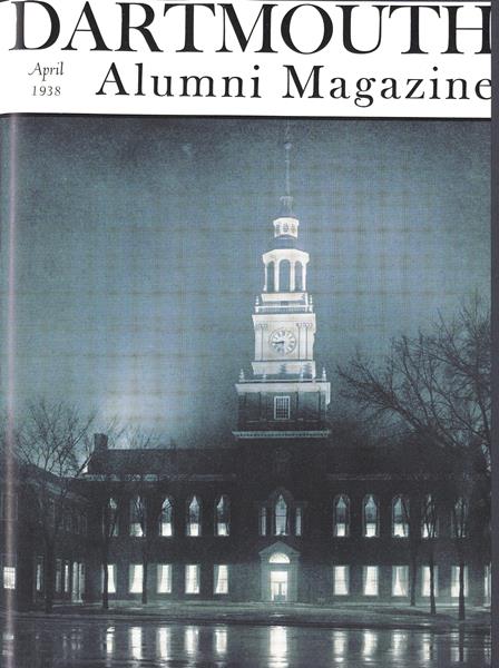 Issue: - April 1938 | Dartmouth Alumni Magazine