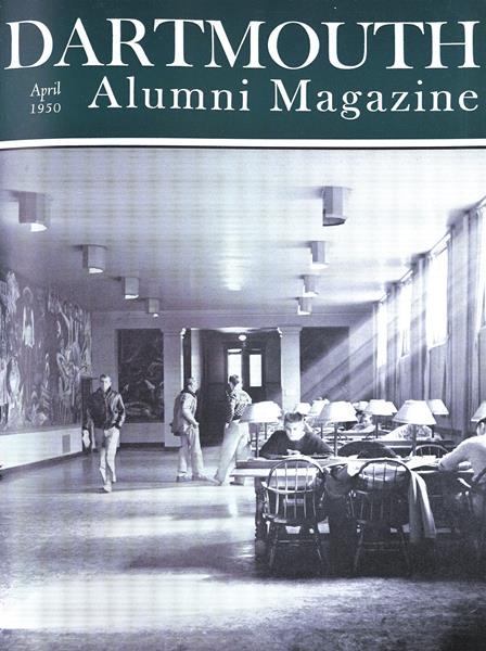 Issue: - April 1950 | Dartmouth Alumni Magazine
