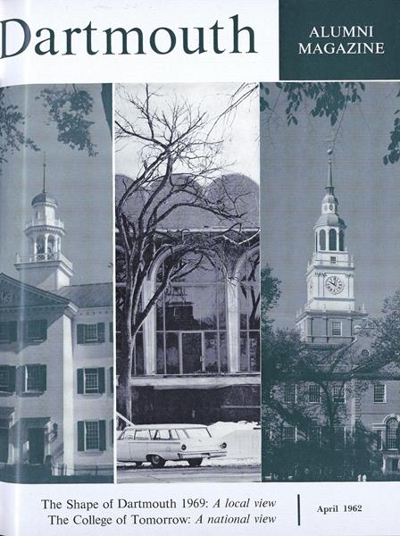 Issue: - April 1962 | Dartmouth Alumni Magazine