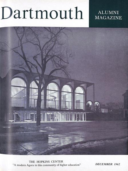 Issue: - December 1962 | Dartmouth Alumni Magazine