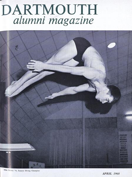 Issue: - April 1968 | Dartmouth Alumni Magazine