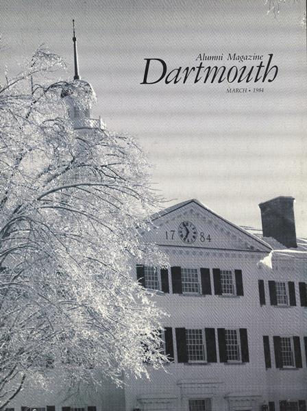 Issue: - March 1984 | Dartmouth Alumni Magazine