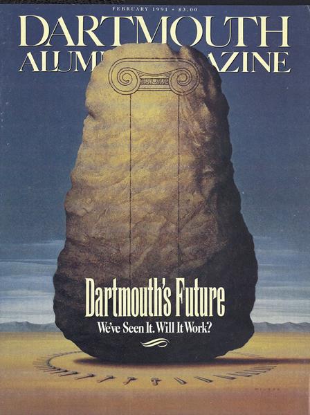 Issue: - February 1991 | Dartmouth Alumni Magazine