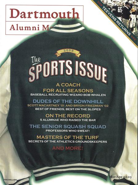 Issue: - March | April 2005 | Dartmouth Alumni Magazine