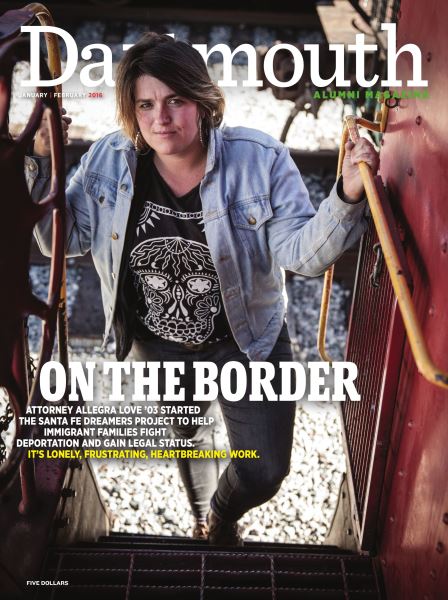 Issue: - January | February 2016 | Dartmouth Alumni Magazine