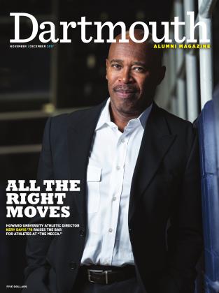 NOVEMBER | DECEMBER 2017 | Dartmouth Alumni Magazine
