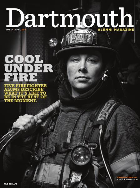 Issue: - MARCH | APRIL 2018 | Dartmouth Alumni Magazine