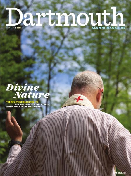 Issue: - MAY | JUNE 2019 | Dartmouth Alumni Magazine