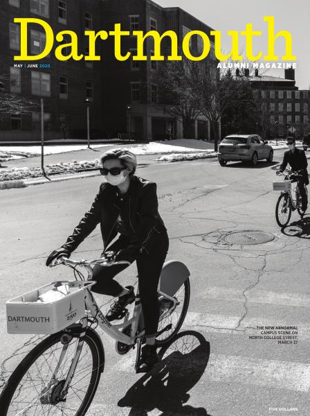 Issue: - MAY | JUNE 2020 | Dartmouth Alumni Magazine