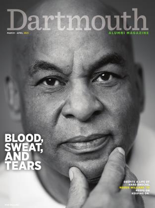 MARCH | APRIL 2021 | Dartmouth Alumni Magazine