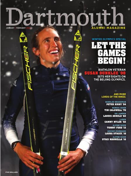 Issue: - JANUARY | FEBRUARY 2022 | Dartmouth Alumni Magazine
