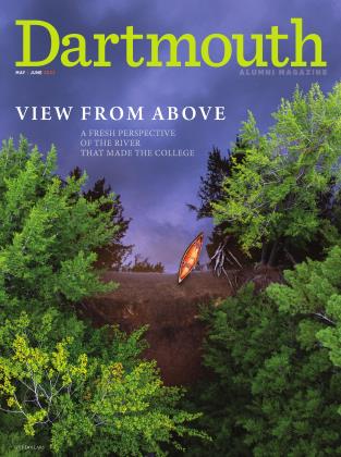 MAY | JUNE 2022 | Dartmouth Alumni Magazine