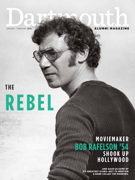 Issue: - JANUARY | FEBRUARY 2023 | Dartmouth Alumni Magazine